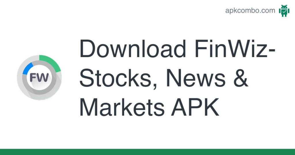[apk_updated] FinWiz-Stocks, News & Markets