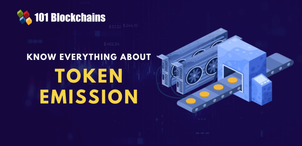 Token Emission and It’s Importance