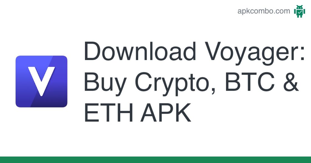 [apk_updated] Voyager: Buy Crypto, BTC & ETH