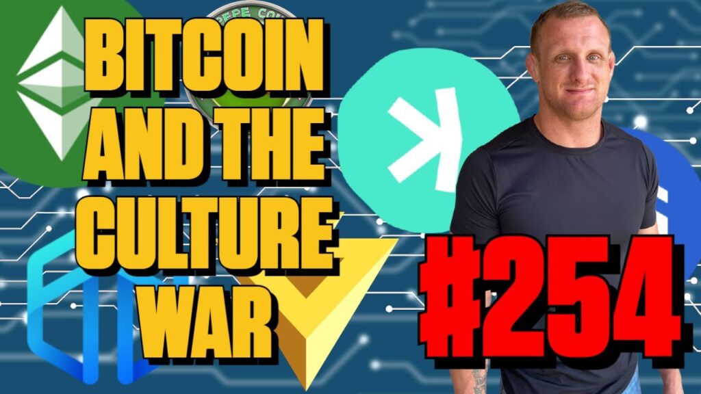Bitcoin And The Culture War | Episode 254 | CoinMarketBag