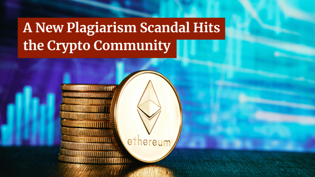 New Plagiarism Allegations Rock Crypto Community