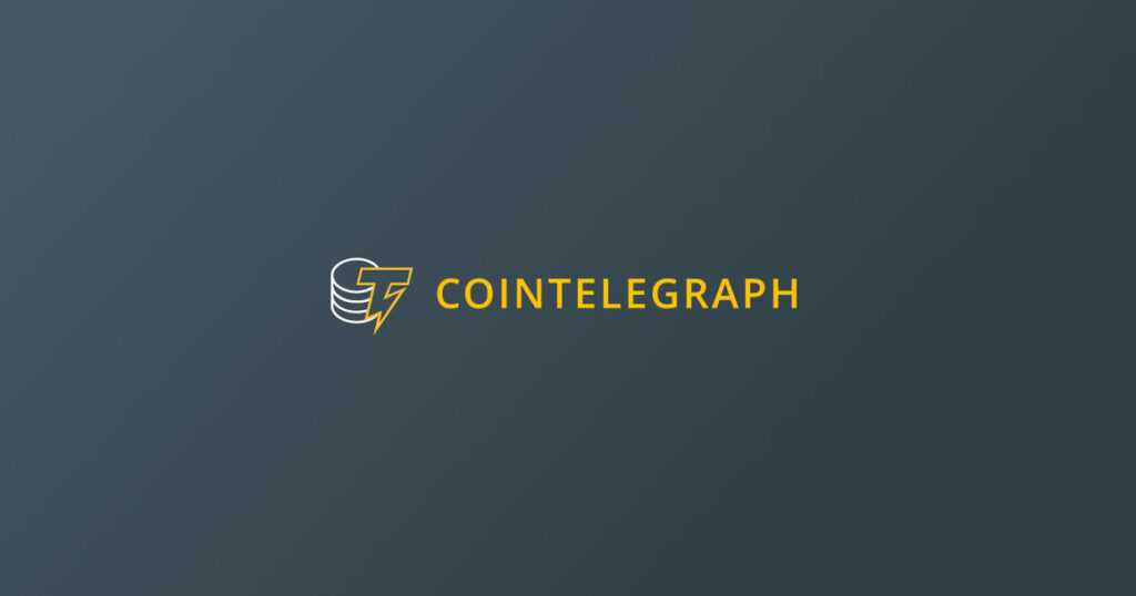 Cointelegraph Bitcoin & Ethereum Blockchain News