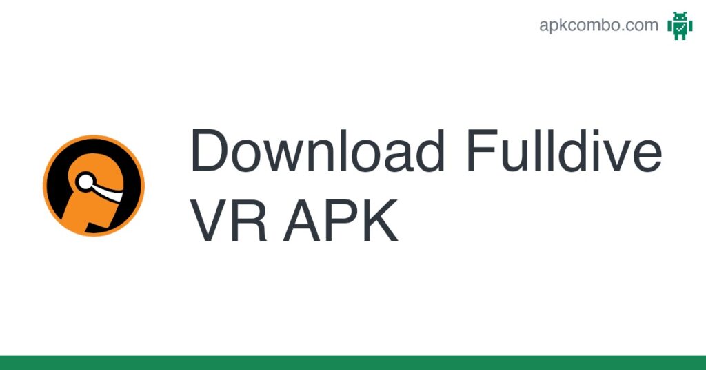 [apk_updated] Fulldive VR – Virtual Reality