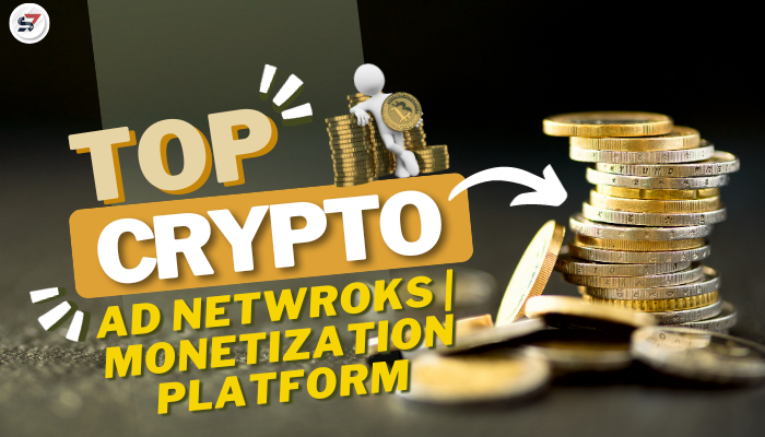The Crypto Ad Platform and Monetization Networks – 7Search PPC | Zupyak