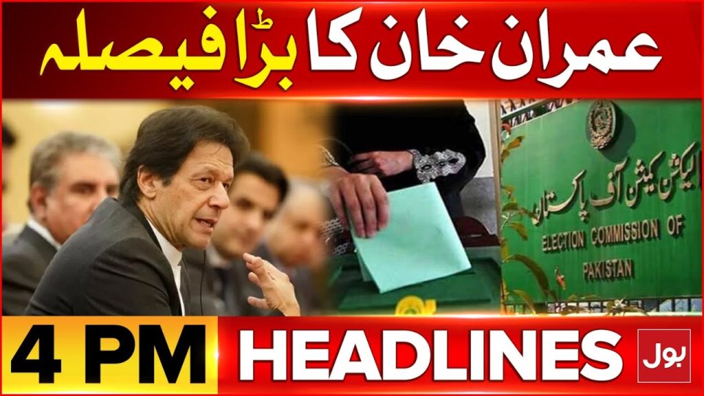 Imran Khan Huge Decision | News Headlines at 4 PM | Election 2024 – BOL News