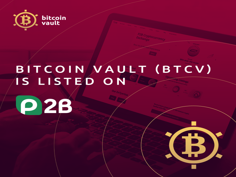 Bitcoin Vault (BTCV) Announces Listing on the P2B Crypto Exchange – Gold Industry Today – EIN Presswire