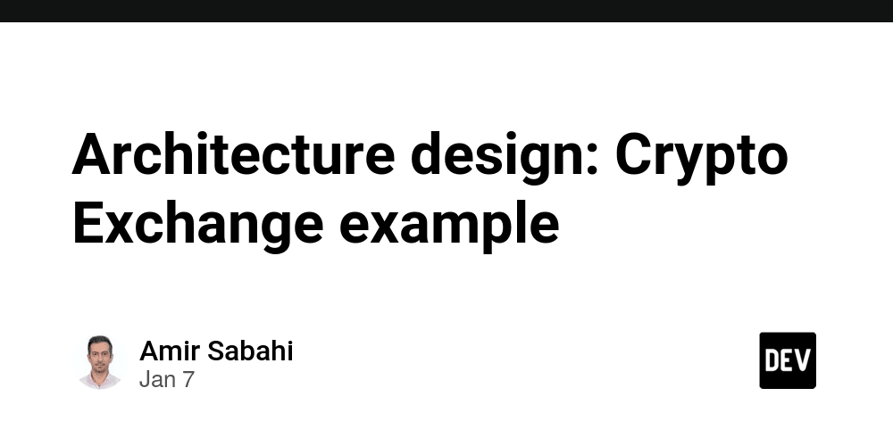 Architecture design: Crypto Exchange example