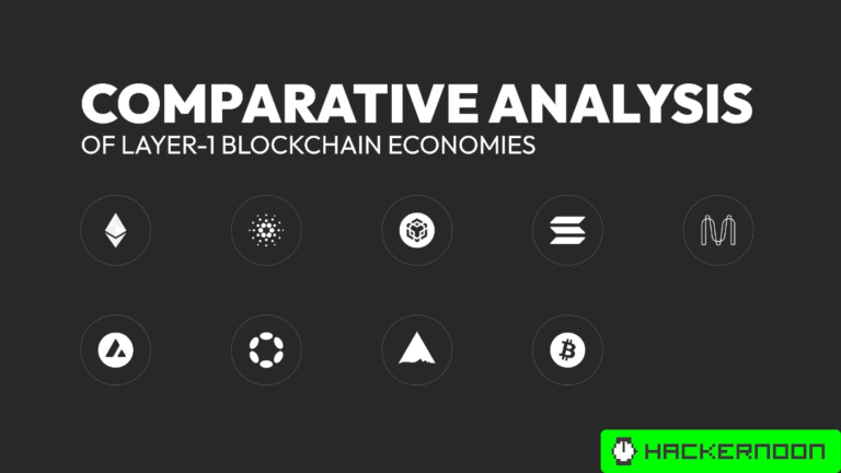 Comparative Analysis of Layer-1 Blockchain Economies | HackerNoon